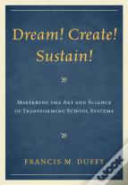 Dream! Create! Sustain!