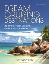 Dream Cruising Destinations 2nd Edition