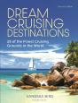 Dream Cruising Destinations 2nd Edition - Preview