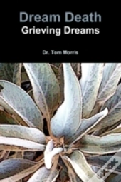 Dream Death: Grieving Dreams