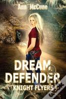 Dream Defender, Knight Flyers Book 2