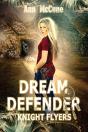 Dream Defender, Knight Flyers Book 2 - Preview