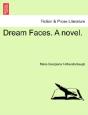 Dream Faces. A Novel. - Preview