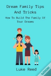 Capa do artigo Dream Family Tips And Tricks