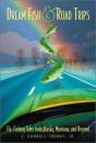 Dream Fish And Road Trips - Preview