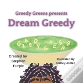 Dream Greedy