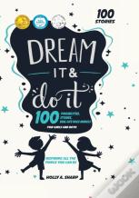 Dream It And Do It