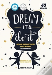 Dream It And Do It (Volume 2) Helpers And Discovery Role Models