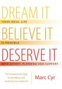 Dream It, Believe It, Deserve It - Preview