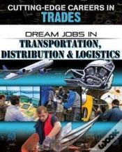 Capa do artigo Dream Jobs Transportation Distribution And Logistics