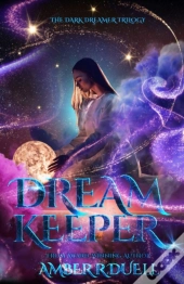 Dream Keeper (The Dark Dreamer Trilogy, Book 1)