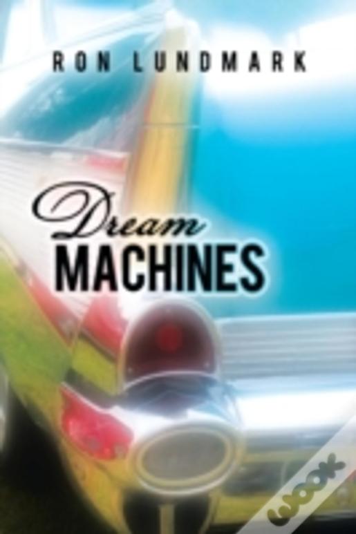 Dream Machines