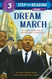Dream March: Dr. Martin Luther King, Jr., And The March On Washington