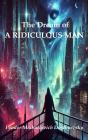 Dream Of A Ridiculous Man - Preview