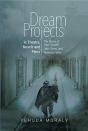 Dream Projects In Theatre, Novels And Films - Preview