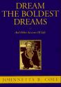 Dream The Boldest Dreams - Preview