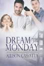 Dream 'Til Monday - Preview