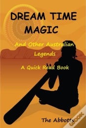 Capa do artigo Dream Time Magic And Other Australian Legends - A Quick Read Book