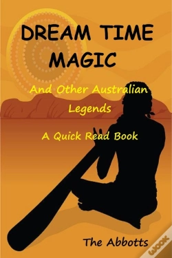Capa do artigo Dream Time Magic And Other Australian Legends - A Quick Read Book