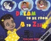 Capa do artigo Dream To Be From A To Zzz