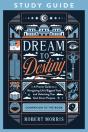 Dream To Destiny Study Guide - Preview
