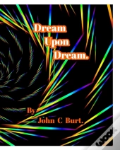 Dream Upon Dream.