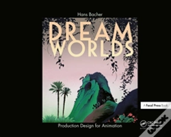 Capa do artigo Dream Worlds: Production Design For Animation