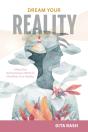 Dream Your Reality - Preview