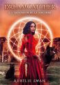 Dreamcatcher : L'Ascension De La Sorcière - Preview