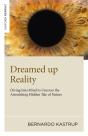 Dreamed Up Reality - Preview