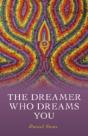 Dreamer Who Dreams You, The - Preview