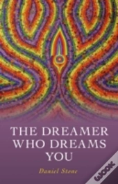 Dreamer Who Dreams You, The