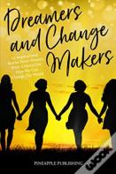 Dreamers & Change Makers