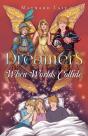 Dreamers: When Worlds Collide - Preview