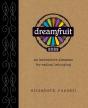 Dreamfruit 2022: An Interactive Almanac - Preview