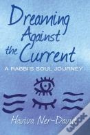 Dreaming Against The Current