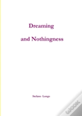 Dreaming And Nothingness