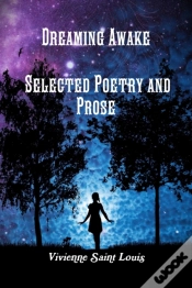 Capa do artigo Dreaming Awake - Selected Poetry And Pro