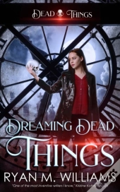 Dreaming Dead Things