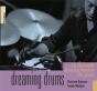 Dreaming Drums ; Le Monde Des Batteurs De Jazz - Preview