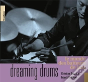 Capa do artigo Dreaming Drums ; Le Monde Des Batteurs De Jazz