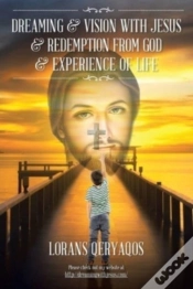 Capa do artigo Dreaming & Vision With Jesus & Redemption From God & Experience Of Life