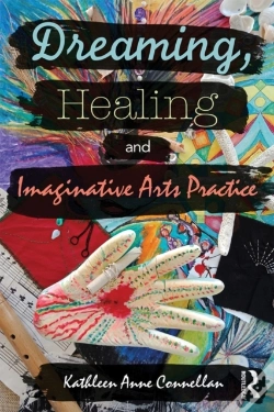 Capa do artigo Dreaming, Healing And Imaginative Arts Practice
