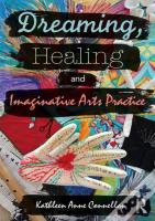 Dreaming, Healing And Imaginative Arts Practice