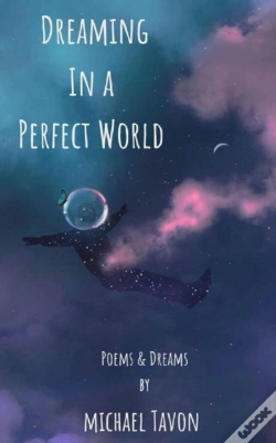 Capa do artigo Dreaming In A Perfect World