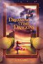 Dreaming In A Time Of Dragons - Preview