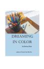 Dreaming In Color - Preview