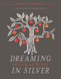 Dreaming In Silver / Sonar En Plata - Preview