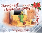 Dreaming Of A White Christmas