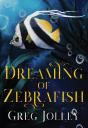 Dreaming Of Zebrafish - Preview